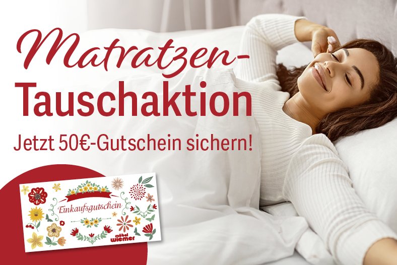 Matratzen-Tauschaktion: Jetzt 50€ Einkaufsgutschein sichern!
