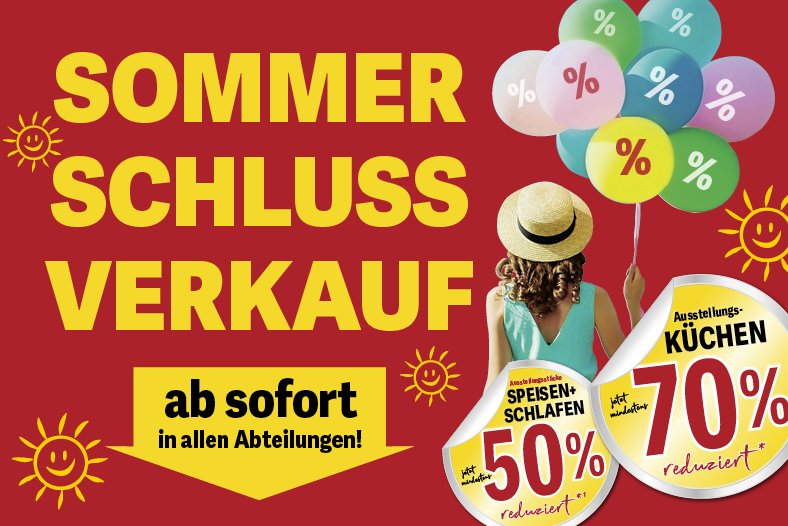 SOMMERSCHLUSSVERKAUF ab sofort in allen Abteilungen