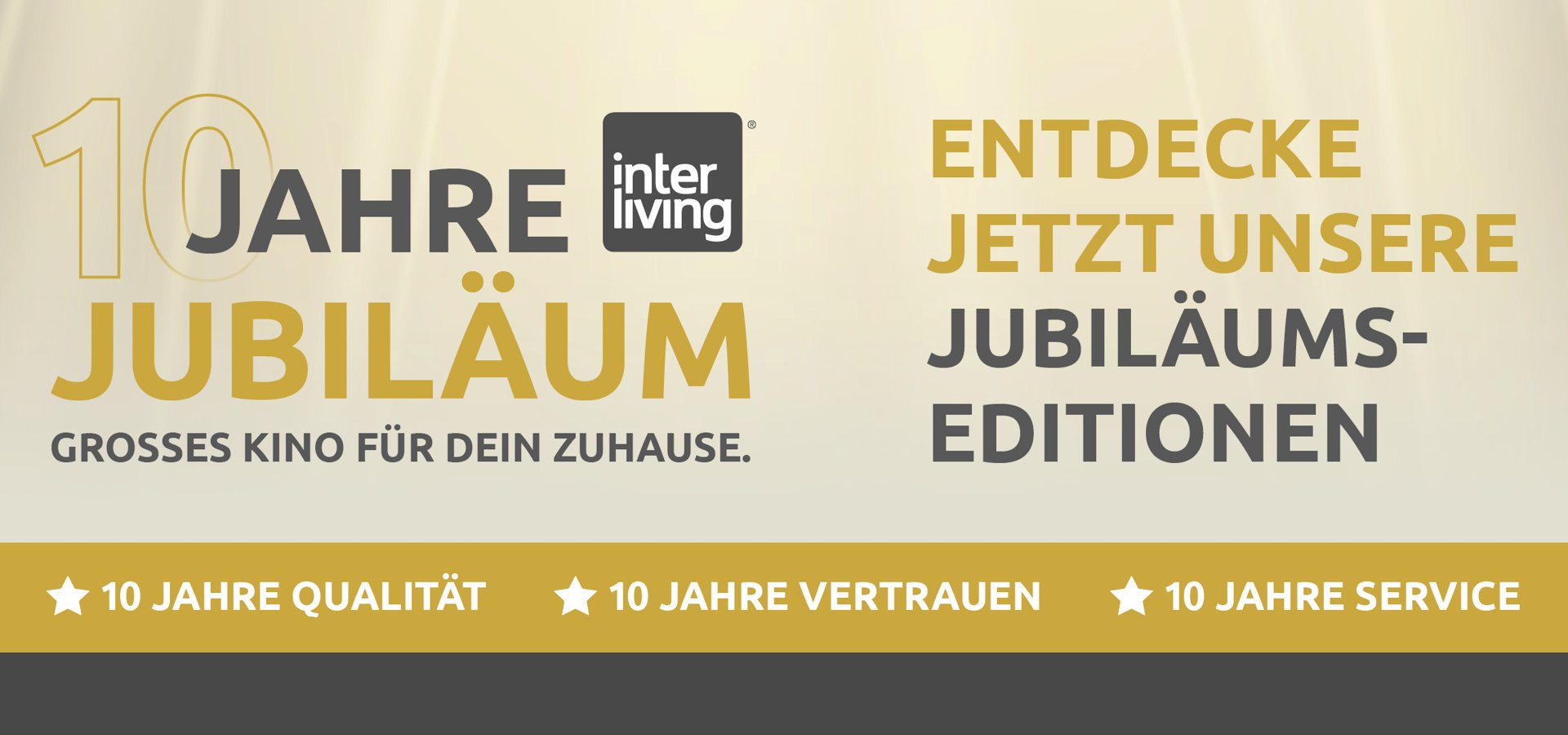 10 Jahre Interliving Jubiläum – entdecke jetzt unsere Jubiläums-Editionen